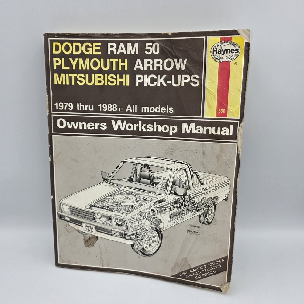 Haynes 556 Dodge Ram 50 Plymouth Arrow Mitsubishi PickUps 79 to 88 Repair Manual